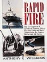 Rapid Fire : The Development of Automatic Cannon, Heavy Machine Guns and Their Ammunition for Armies, Navies and Air Forces