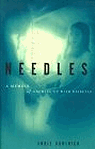 Needles : A Memoir of Growing Up With Diabetes