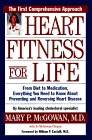 Heart Fitness for Life : The Essential Guide for Preventing and Reversing Heart Disease