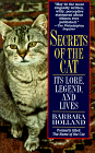 Secrets of the Cat: Its Lore, Legend and Lives