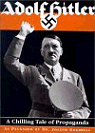 Adolf Hitler-A Chilling Tale of Propaganda