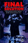 Final Solution : Nazi Population Policy and the Murder of the European Jews