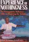 The Experience of Nothingness : Sri Nisargadatta Maharaj's Talks on Realizing the Infinite