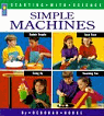 Simple Machines (Starting With Science)