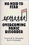 No Need to Fear : Overcoming Panic Disorder (book, audio and video tape combination)