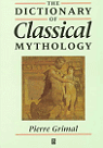 The Dictionary of Classical Mythology (Dictionary of Classical Mythology, 1st Ed) [UNABRIDGED]