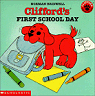 Clifford's First School Day (Clifford the Small Red Puppy)