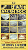 The Weather Wizard's Cloud Book : How You Can Forecast the Weather Accurately and Easily by Reading the Clouds