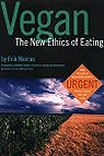 Vegan: The New Ethics of Eating, Revised Edition