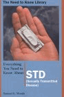 Everything You Need to Know About Std : Sexually Transmitted Disease